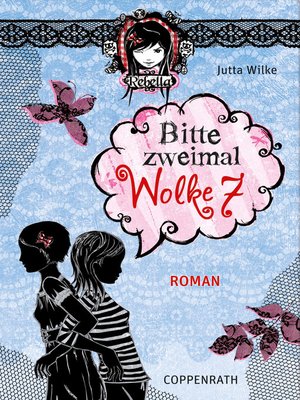 cover image of Rebella--Bitte zweimal Wolke 7